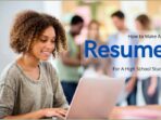 Creating A Resume As A High School Student