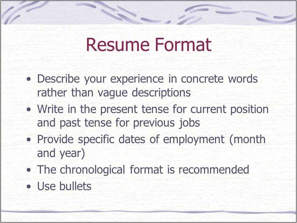 Resume Job Description Past Or Present Tense Resume Example Gallery